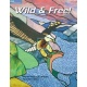 Wild & Free!