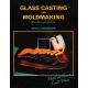 Glass Casting And Moldmaking