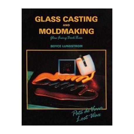 Glass Casting And Moldmaking