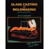 Glass Casting And Moldmaking